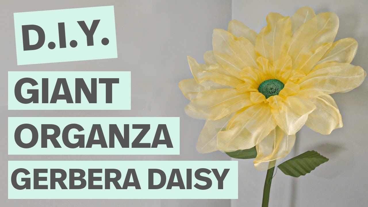 How to Create a Giant Organza Gerbera Daisy | DIY Standing Flower Tutorial
