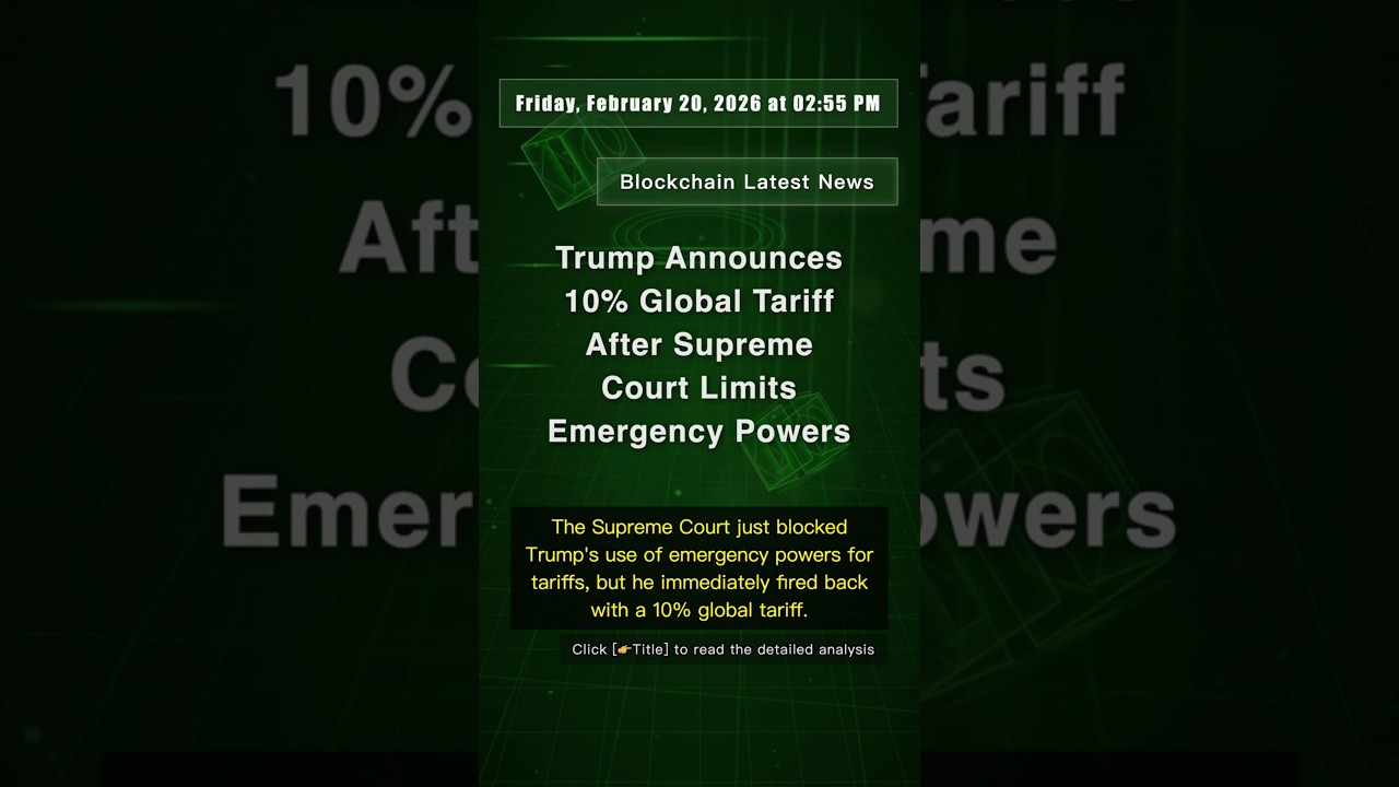 🧐👉 Trump Announces 10% Global Tariff After Supreme Court Limits Emergency Powers #QixNewsCrypto