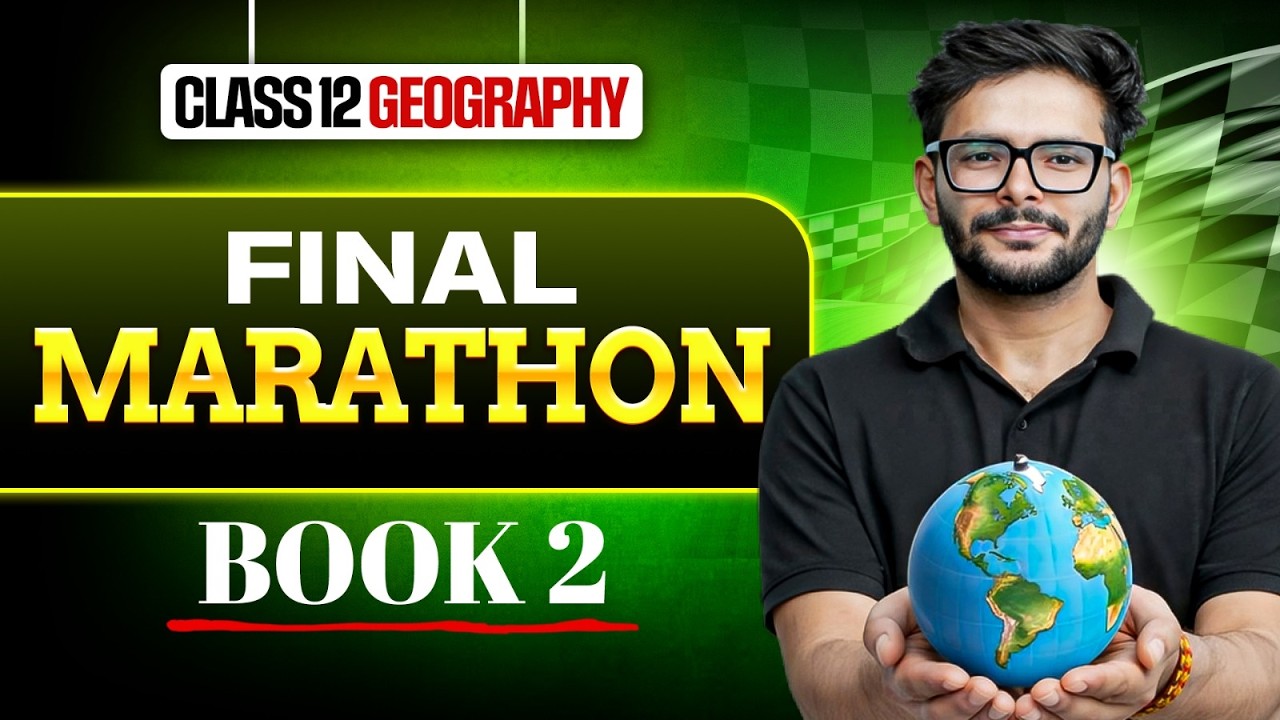 Class 12th Geography Final Marathon | Class12 Geography Complete Marathon (Book 2) | By Amit Sir