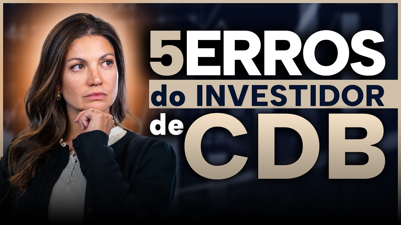 Os 5 Erros Mais Comuns de Quem Investe em CDB (E Pode Perder Dinheiro)