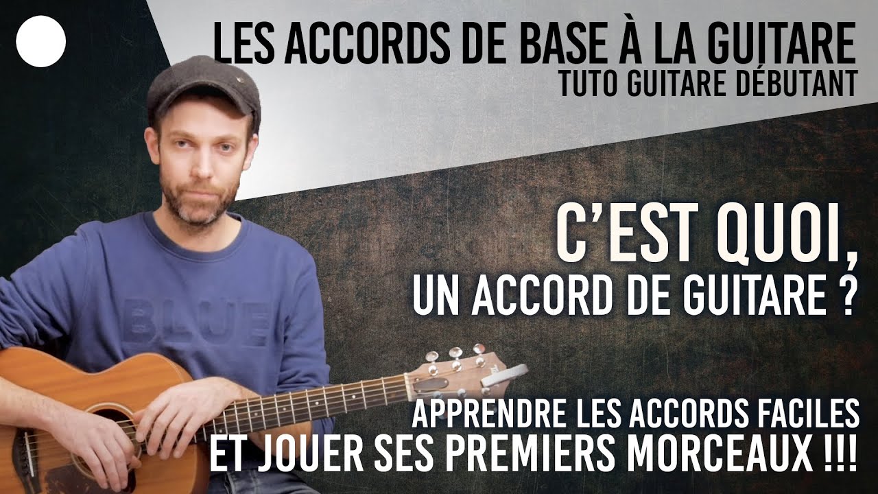 ⚪️ C'est quoi des ACCORDS à la GUITARE ? Je t'explique TOUT !