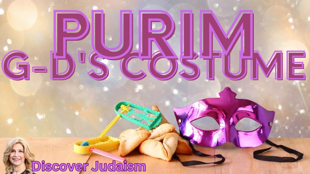 Purim,  G d's Costume   Discover Judaism