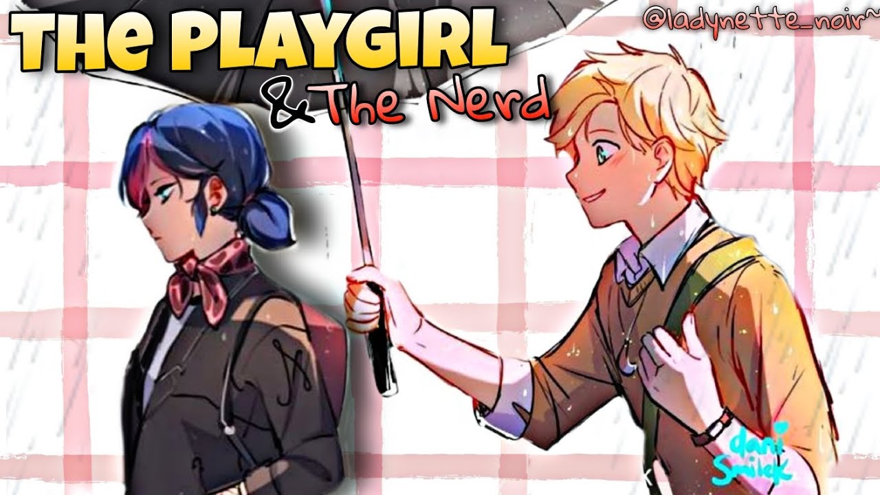 The Playgirl and The Nerd || One-Shot || Miraculous Texting Story ||Adrienette Fanfictions