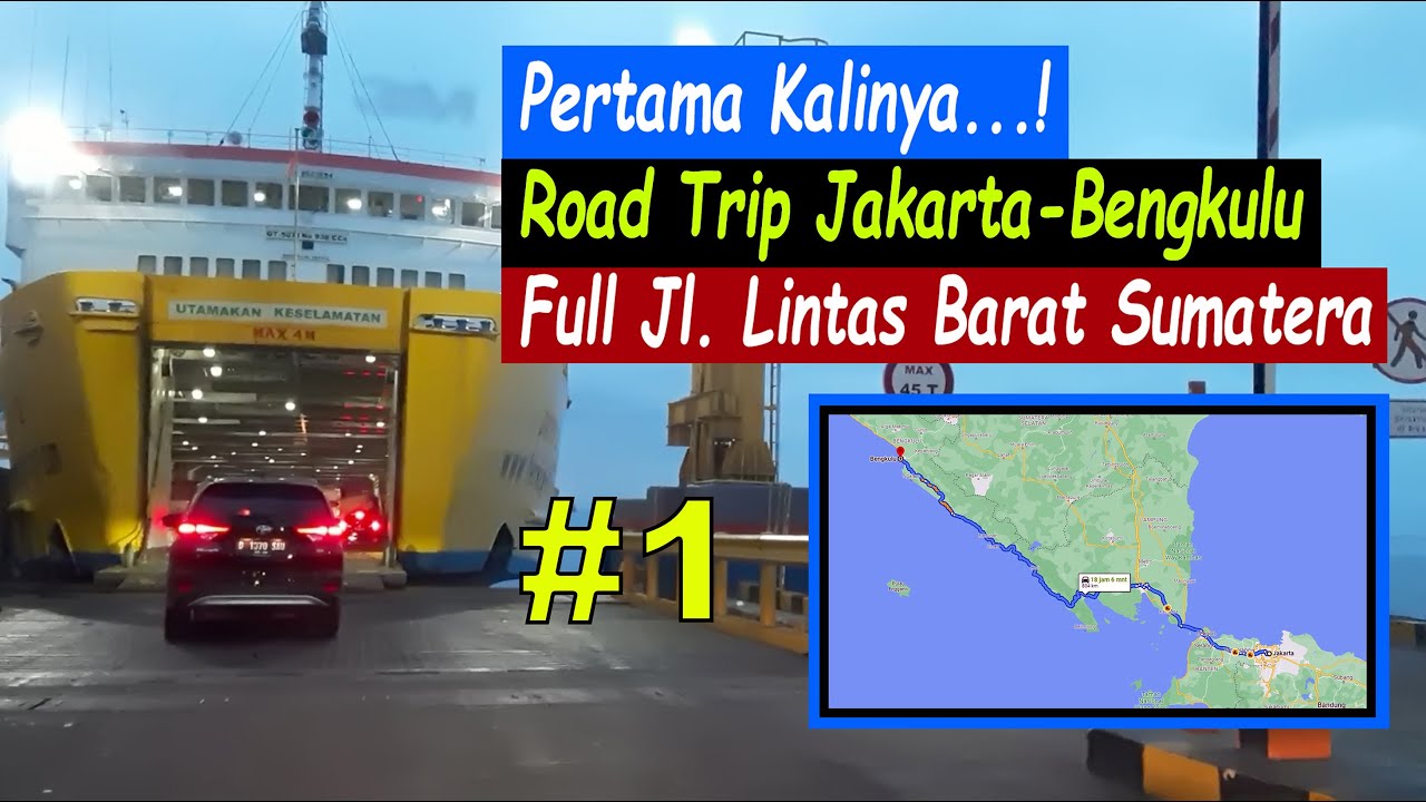 road trip lintas barat sumatera | jakarta bengkulu jalur darat