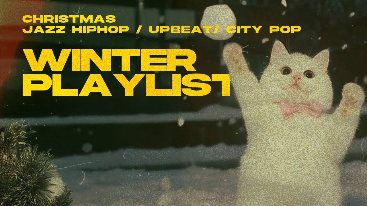 𝐏𝐥𝐚𝐲𝐥𝐢𝐬𝐭 연말 분위기 낭낭하게 🔥 Jazz Hiphop, City Pop, Upbeat Mix | 겨울 감성 플리 | 겨울 연말 분위기 맛집
