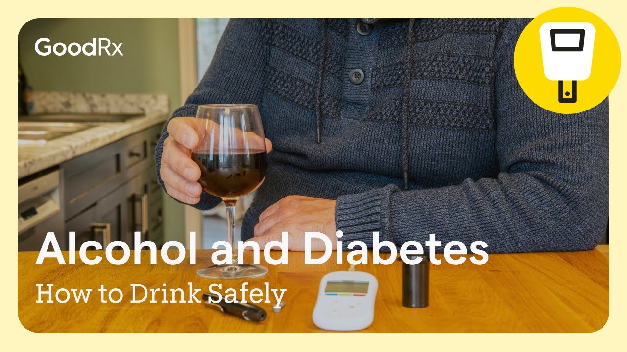 Alcohol and Diabetes: How to Drink Safely | GoodRx