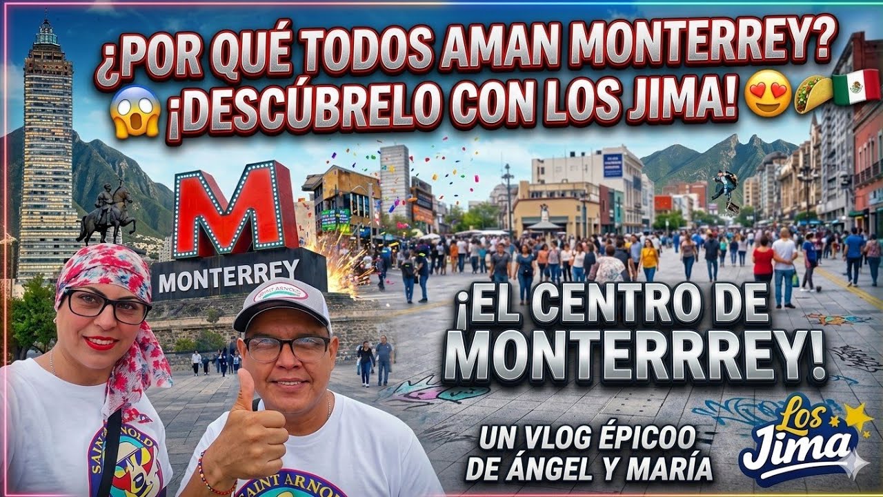 ¿Por Qué Todos Aman Monterrey?  Caminamos su Centro y Esto Pasó… | Los Jima