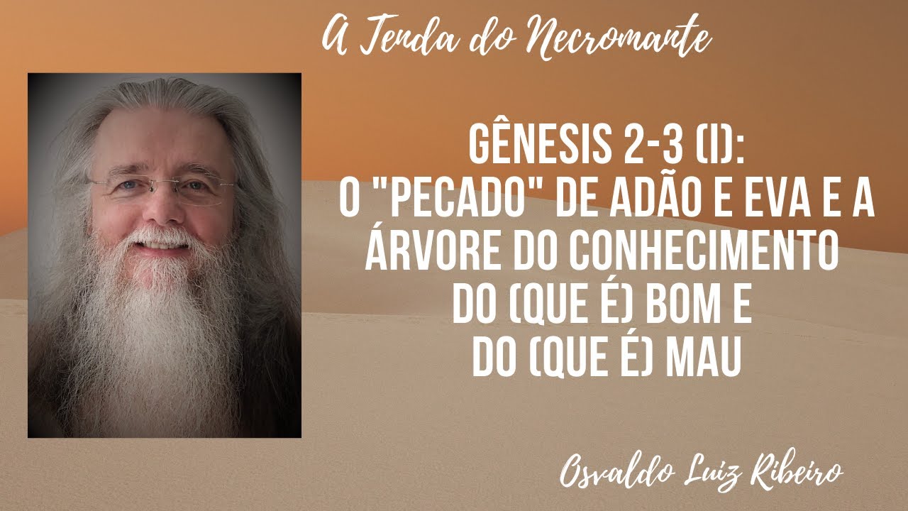 34. Gênesis 2-3 (I): o 