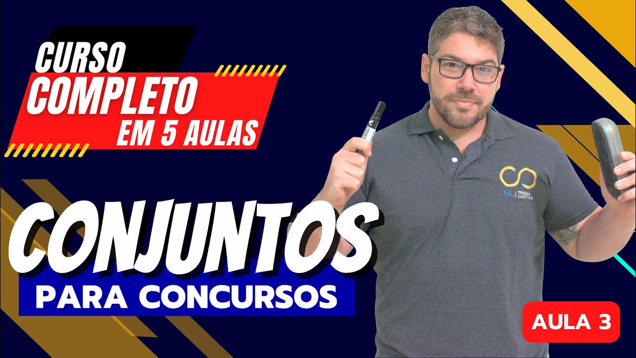 Curso completo - Conjuntos para concursos - Aula 3