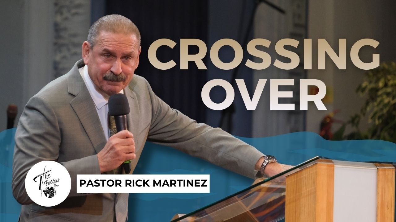 Wednesday 18th February 2026 | 7:30PM | Pastor Rick Martinez | Crossing Over