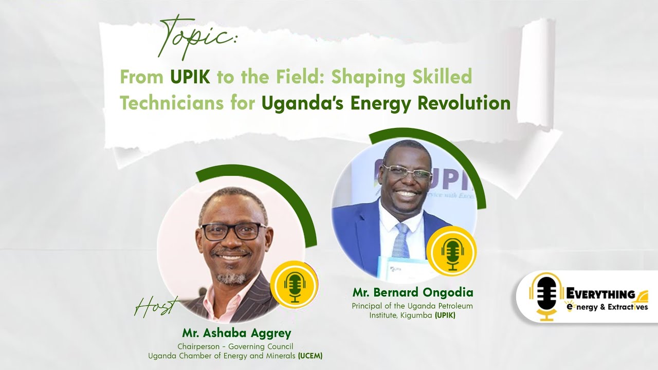 From UPIK to the field: shaping skilled technicians for Uganda's Oil and Gas Revolution. 