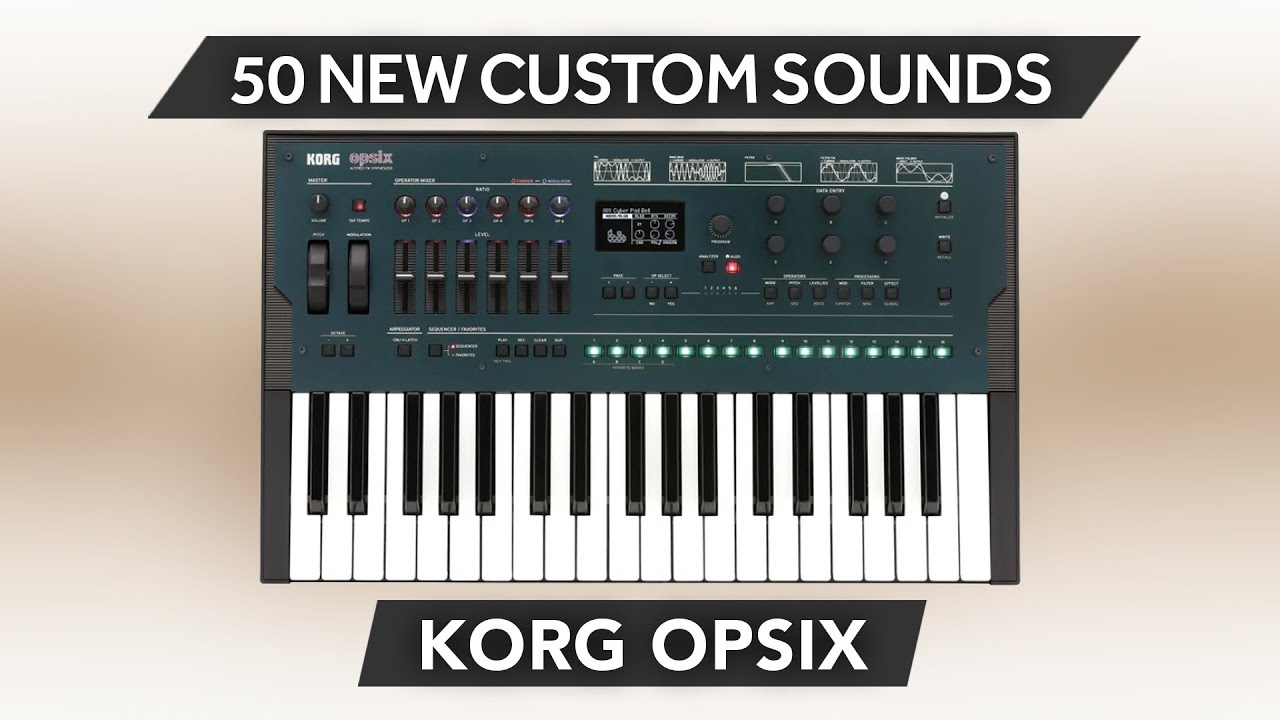 KORG OPSIX / SE ♫ 50 Custom Sounds ► ULTIMATE SOUNDS