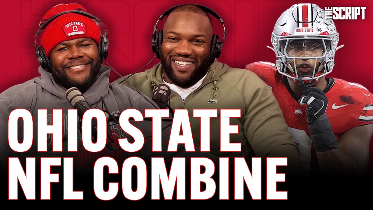 Ohio State at NFL Combine: Sonny & Lorenzo Styles Dominate, Questions about Caleb Downs | SCRIPT