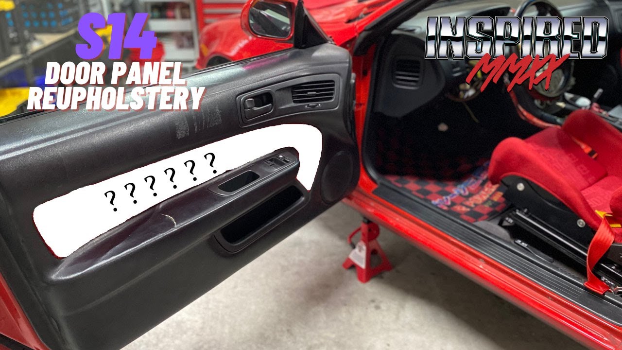 S14 DIY Door Panel Reupholstery