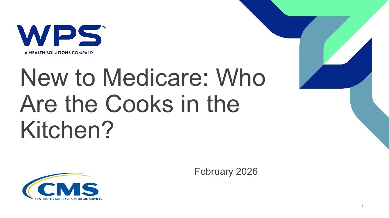 New to Medicare: Who Are the Cooks in the Kitchen