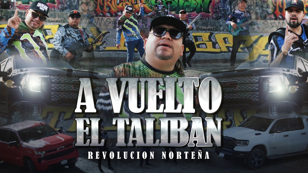 Revolucion Norteña - A Vuelto El Taliban ( video musical )2023