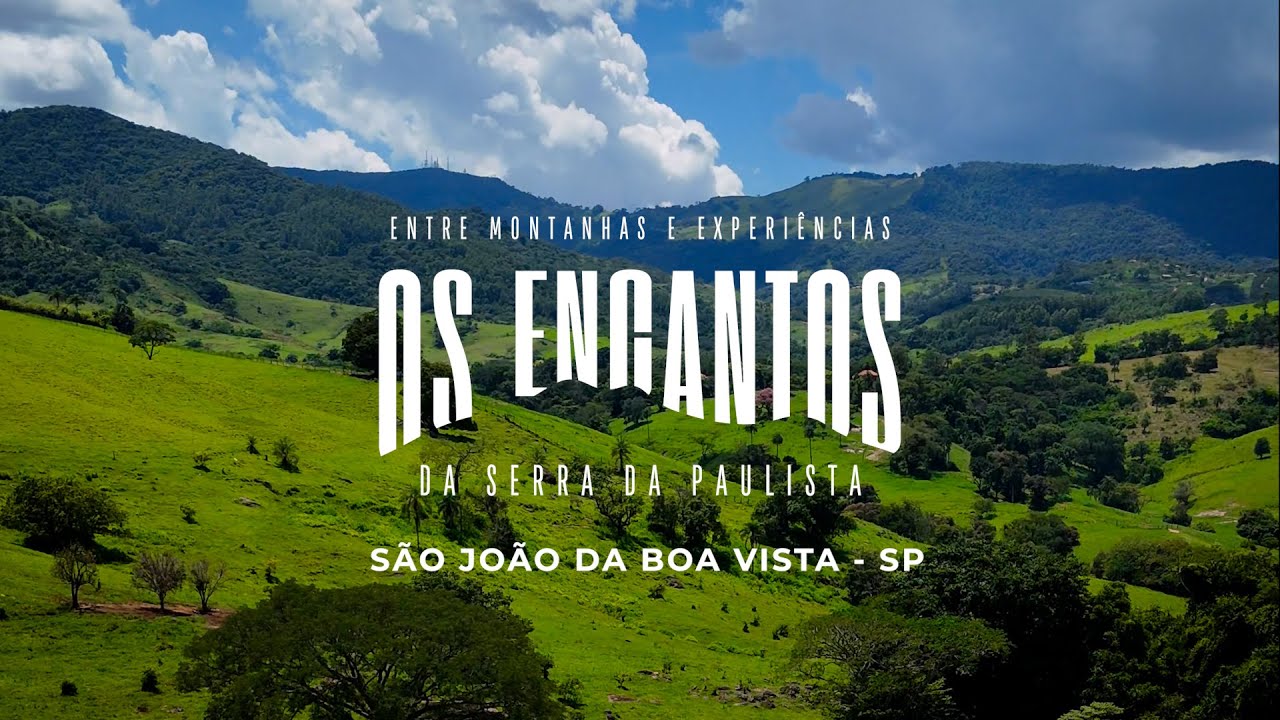 Entre montanhas e experiências - Os encantos da Serra da Paulista - São João da Boa Vista SP
