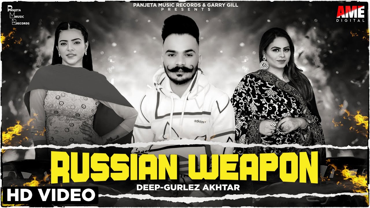Russian Weapon (Official Video) | Deep Ft. Gurlez Akhtar | Desi Crew | Panjeta Music Records