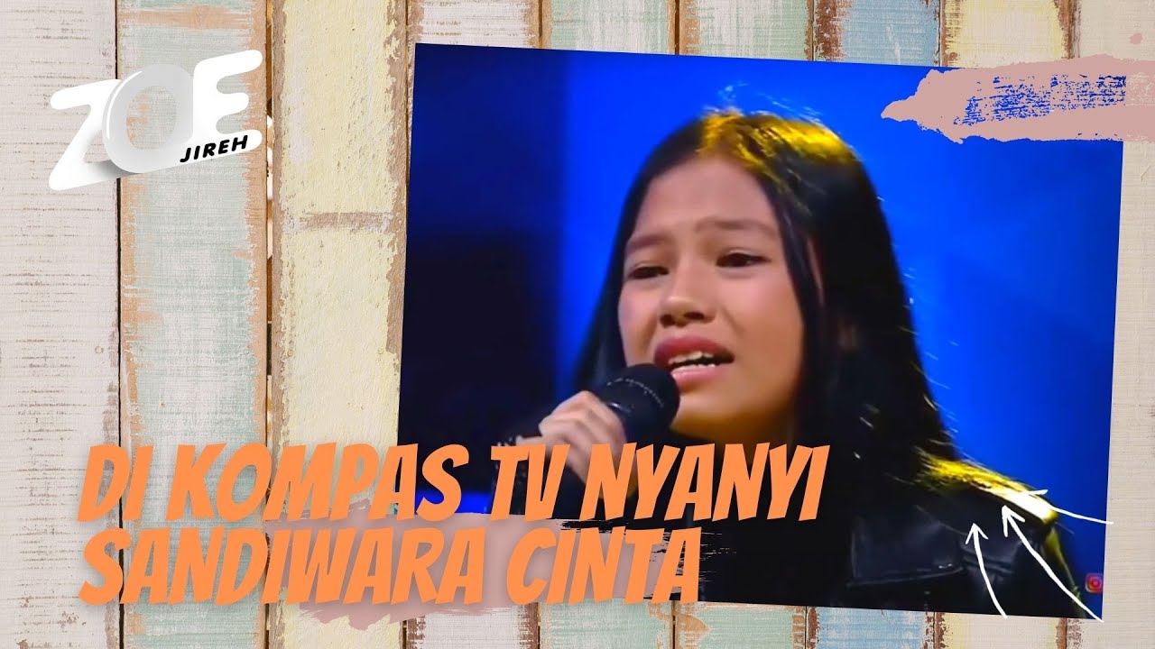 Live!!! Viralllll Bangettt  Zoe Jireh di KOMPAS TV nyanyi SANDIWARA CINTA - Nike Ardilla