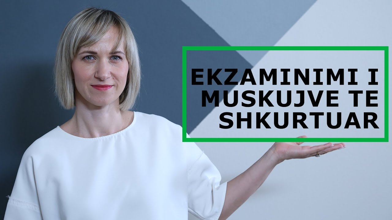 Ekzaminimi i muskujve te shkurtuar - Fizioterapia
