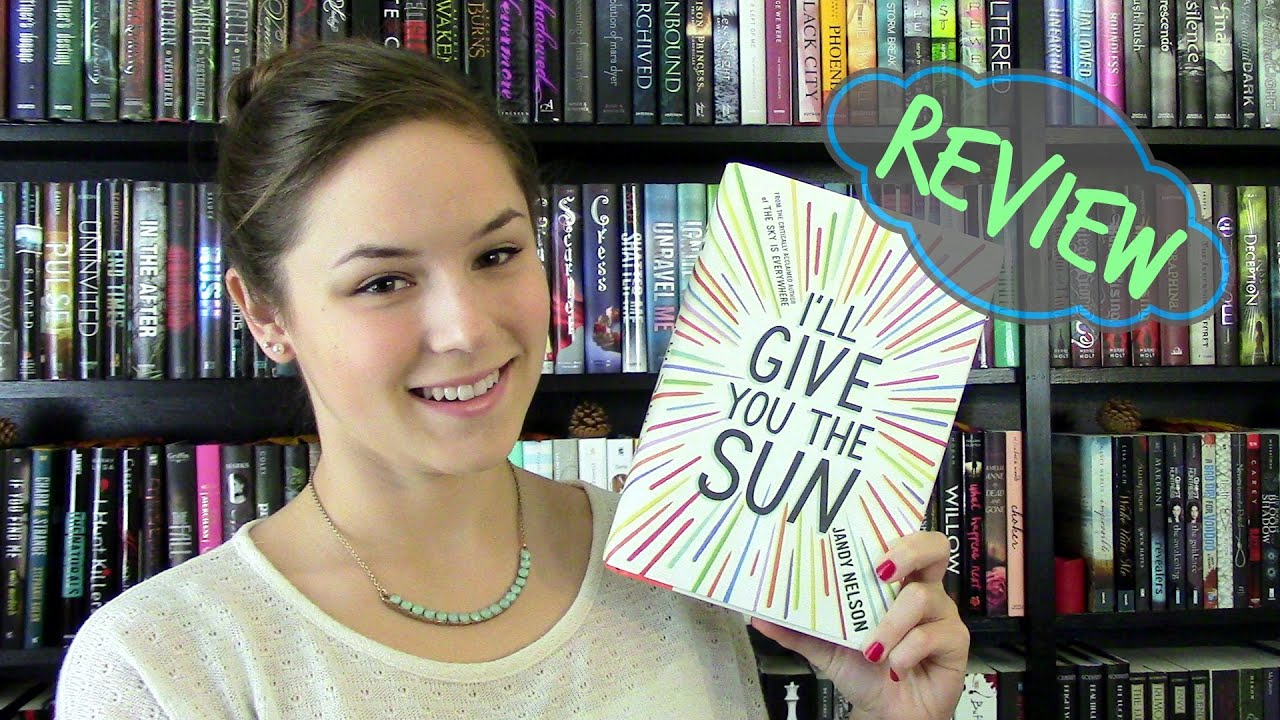 I'll Give You the Sun by Jandy Nelson | No Spoilers