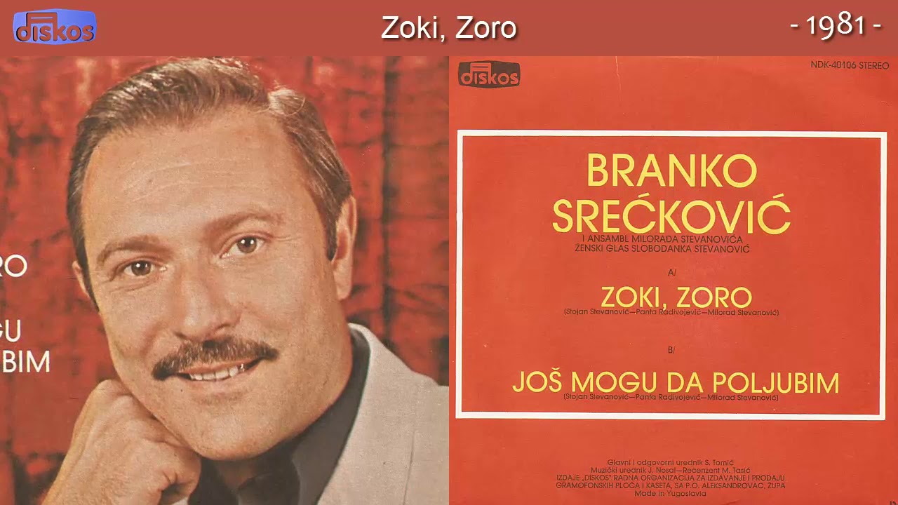 Branko Sreckovic - Zoki, Zoro - (Audio 1981)