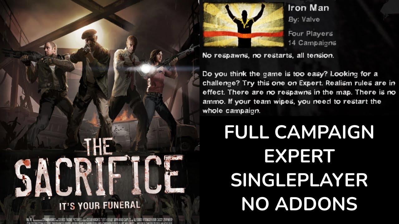 Left 4 Dead 2 - The Sacrifice (Iron Man, Expert, Singleplayer, No Addons)