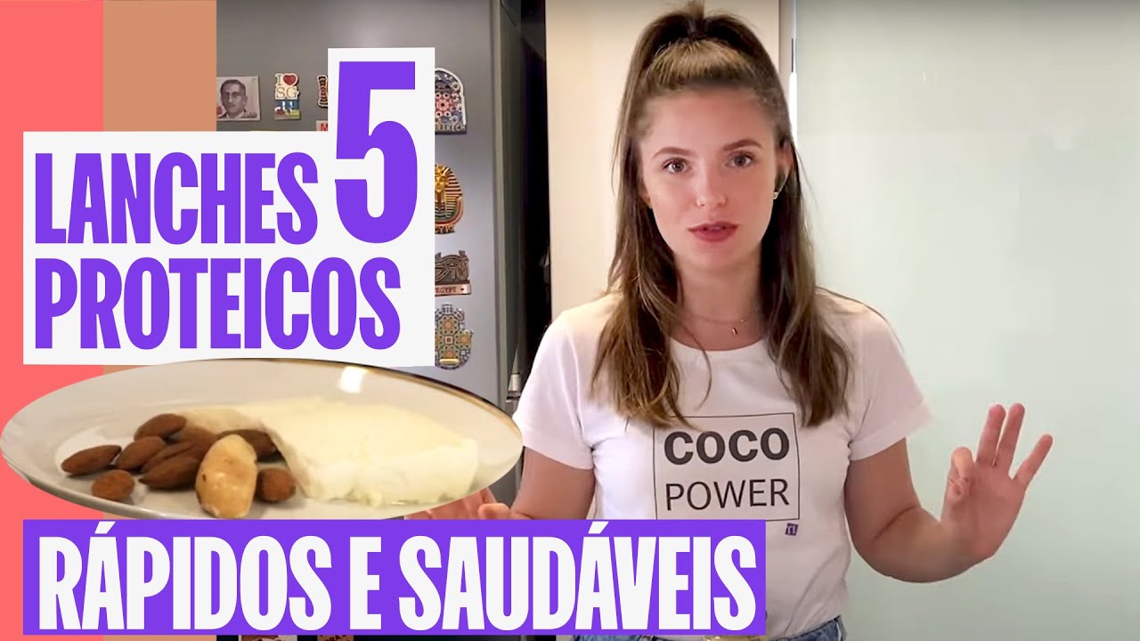 5 LANCHES PROTEICOS RÁPIDOS E SAUDÁVEIS