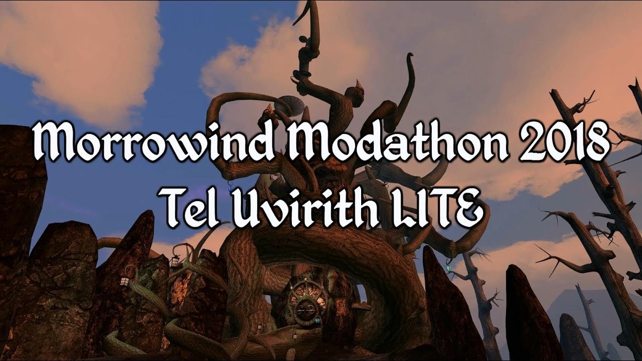Morrowind Modathon 2018 - Tel Uvirith LITE