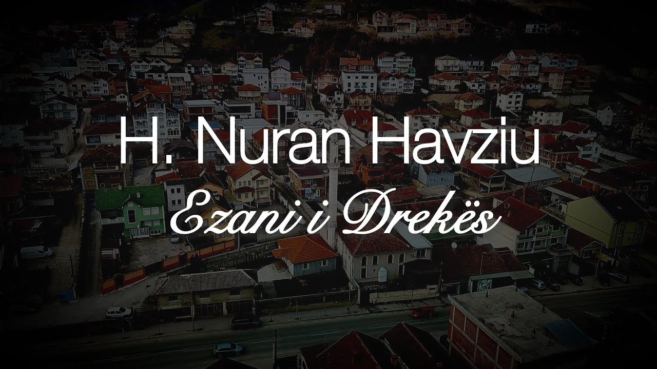 Ezani i Drek&euml;s - Mekam Hixhaz | H.Nuran Havziu