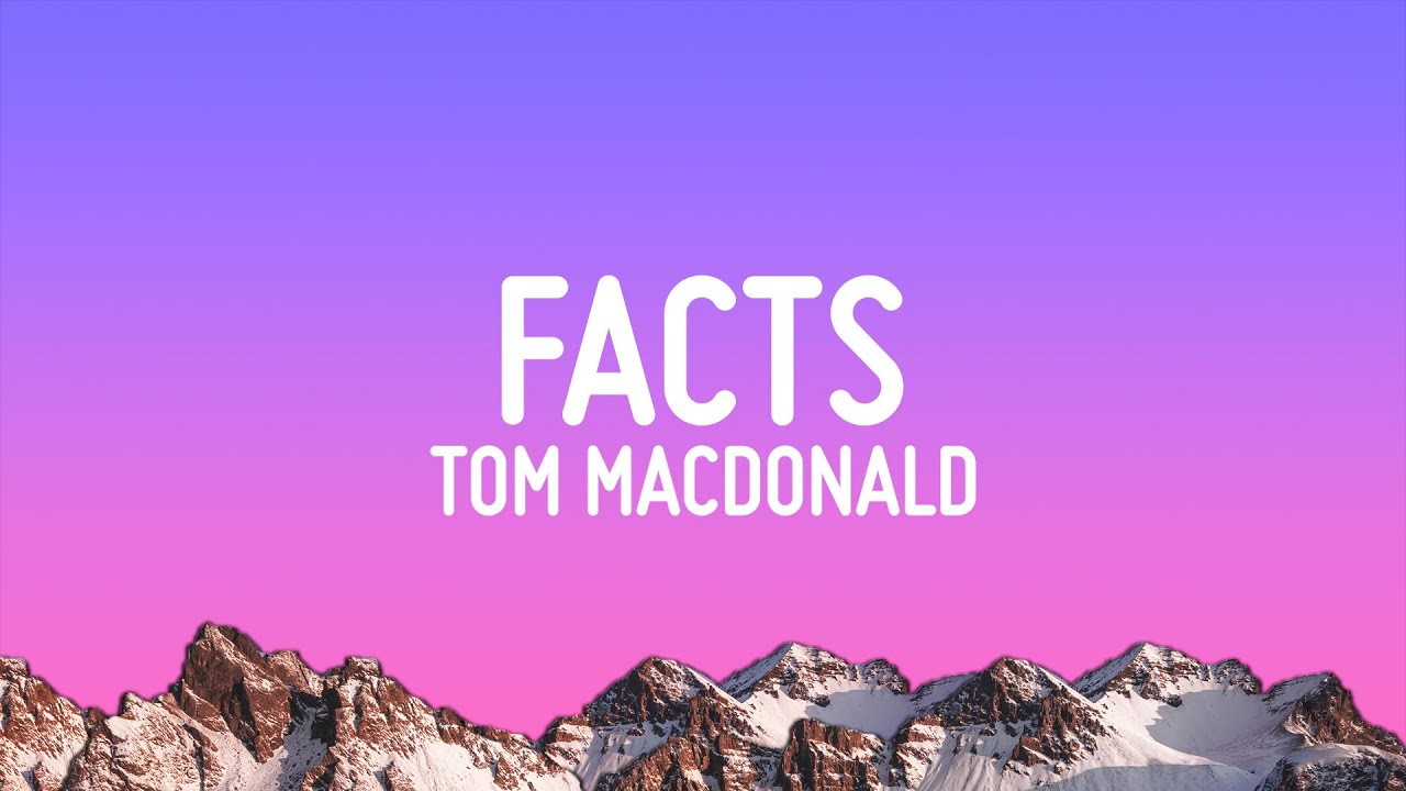 Tom MacDonald - Facts (Lyrics) ft. Ben Shapiro