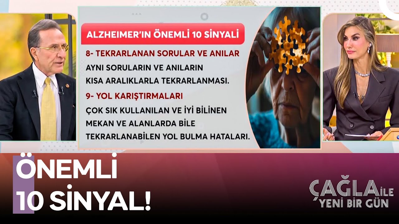 Alzheimer'ın Erken Sinyalleri Nelerdir? - Çağla ile Yeni Bir Gün 1571. Bölüm