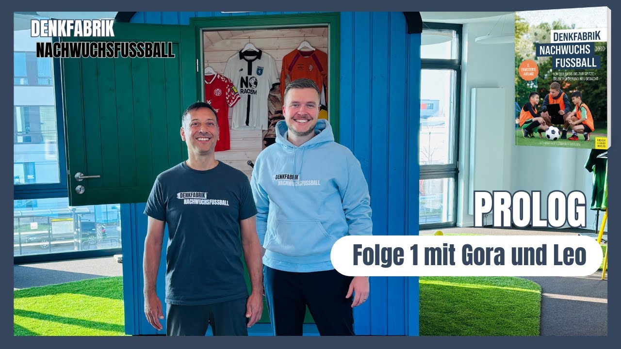 Leo-Jonathan Teßmann und Gora Sen | Auftakt Videopodcast | Denkfabrik Nachwuchsfußball