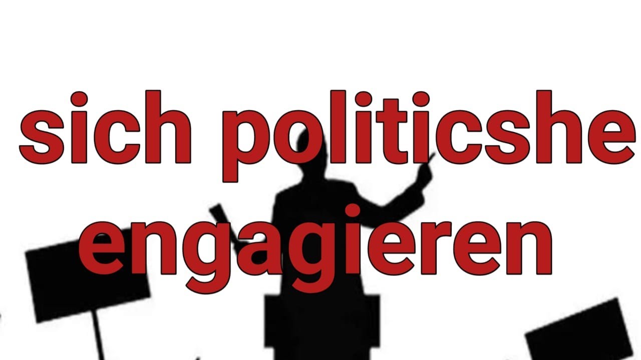 How to present sich politische engagieren-B2 Goethe Sprechen
