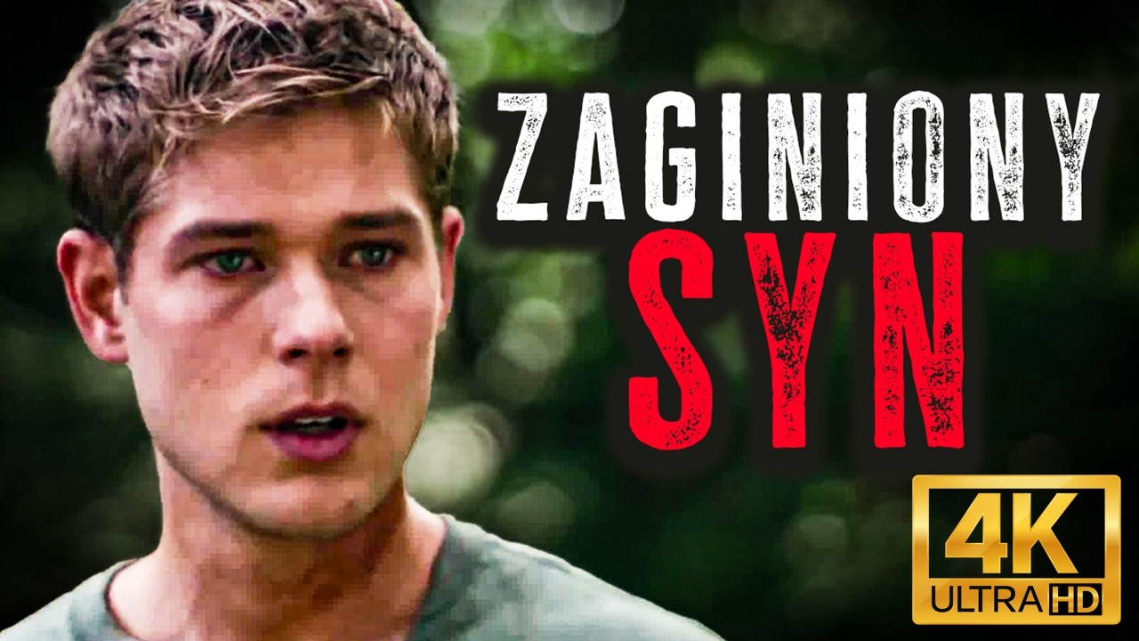 ZAGINIONY SYN (2018) – Powrót, Który Zniszczył Spokój Rodziny, Thriller 4K, Cały Film, Lektor PL