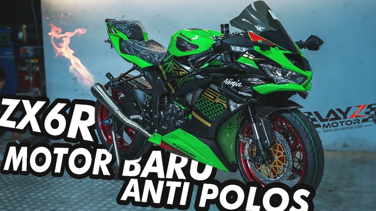 Motor Baru Anti Polos ! | ZX-6R 2020