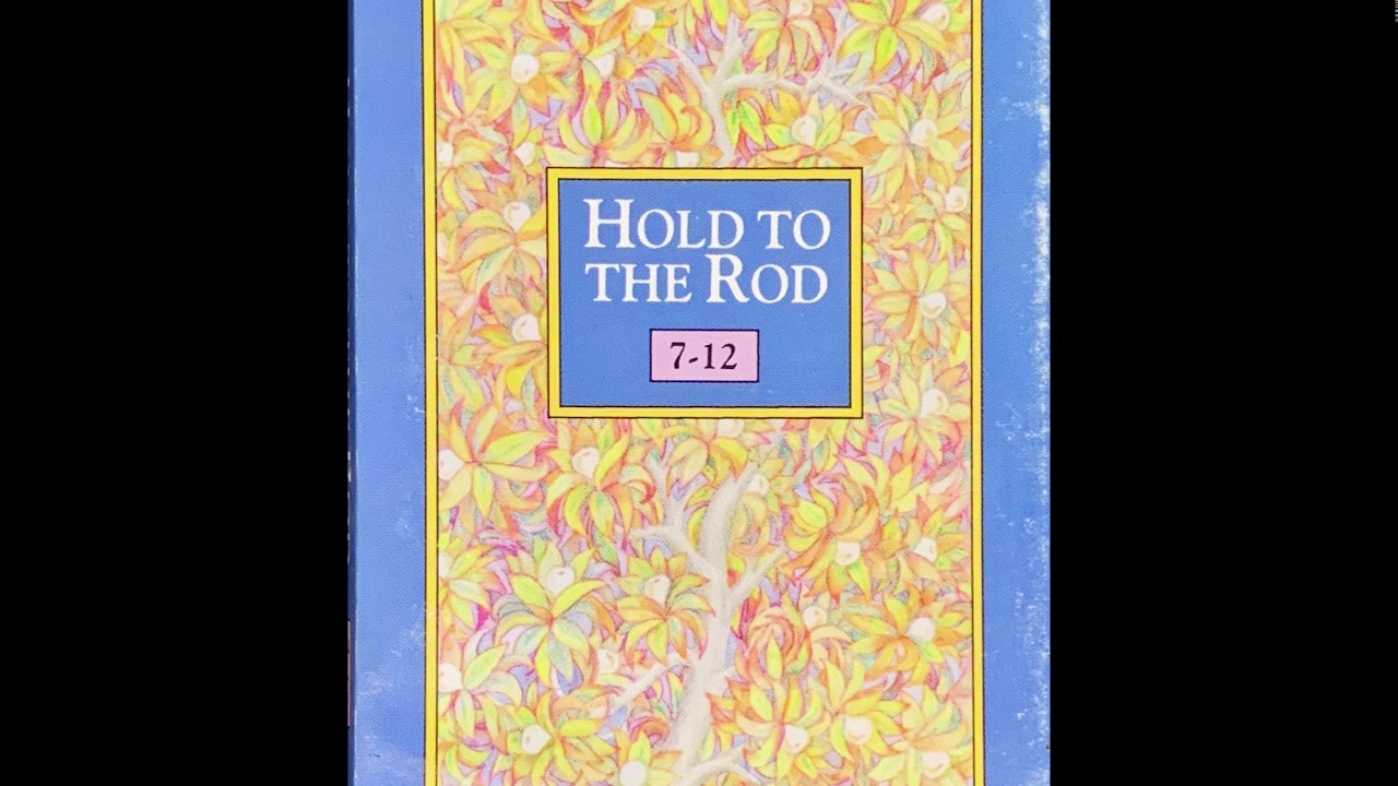 Hold To The Rod 7-12 - LDS Seminary Music (1987) (HD) (Remastered)