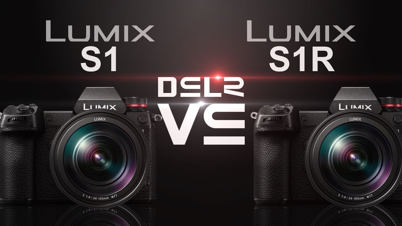 Panasonic Lumix DC-S1 vs Panasonic Lumix DC-S1R
