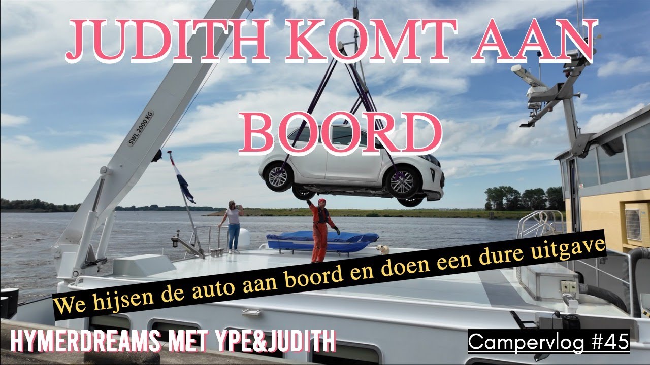 Camper vlog #45.  Judith komt naar boord.