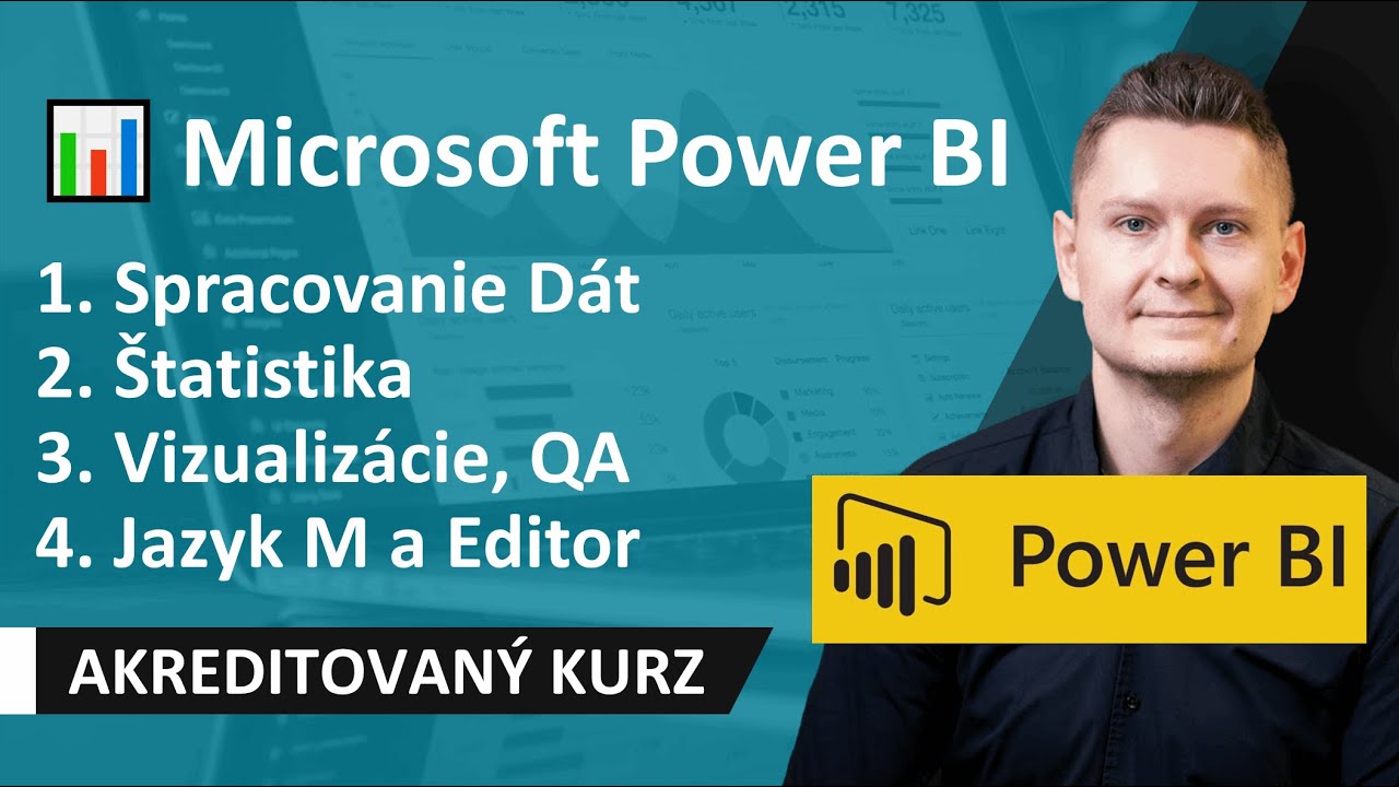 Online Kurz Microsoft Power BI - Spracovanie Dát, Štatistika, Vizualizácie, Jazyk M, Transformácie 📊