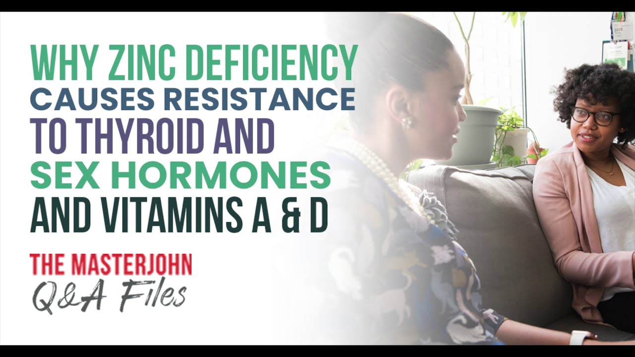 Why zinc deficiency causes resistance to thyroid and sex hormones and vitamins A and D