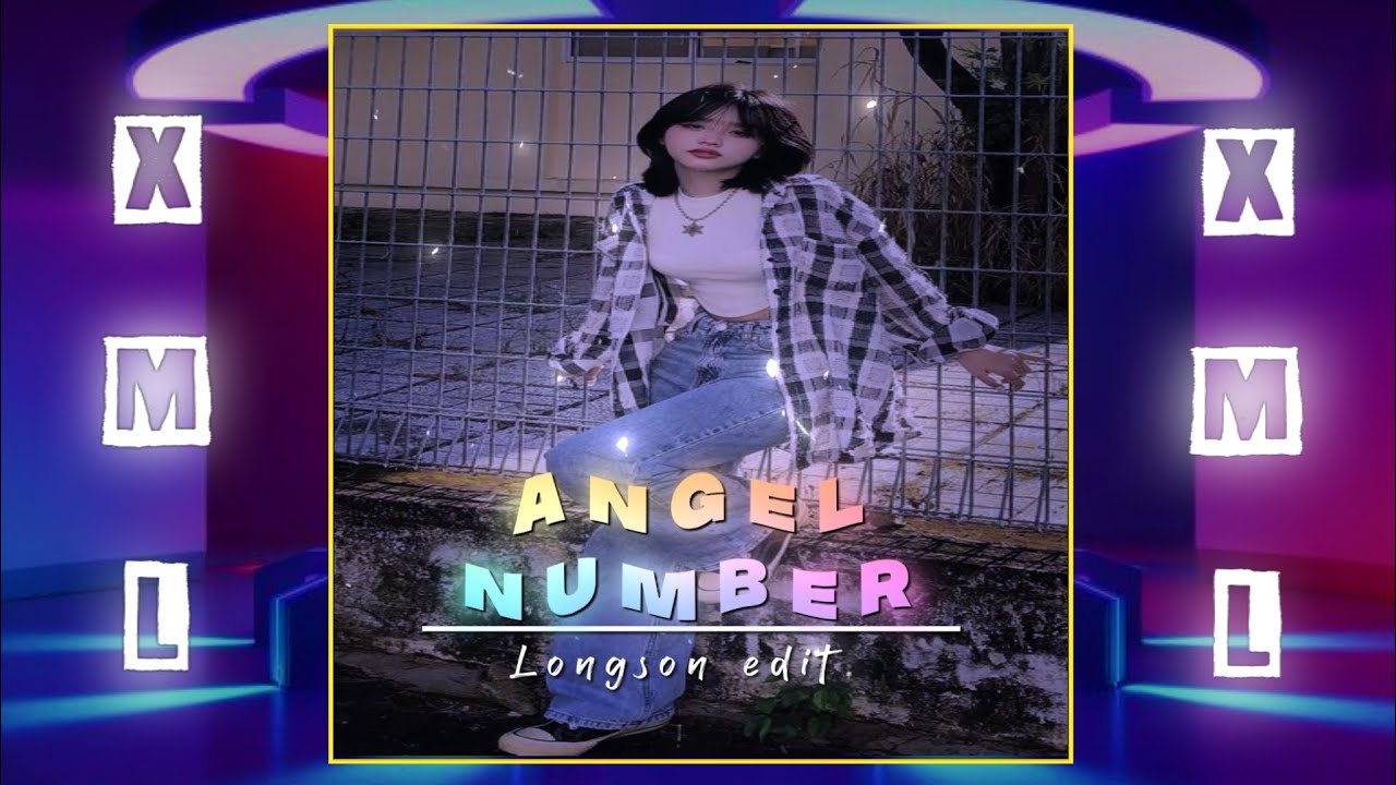 Angel number || XML file 🗃️  @Longson_Editz7