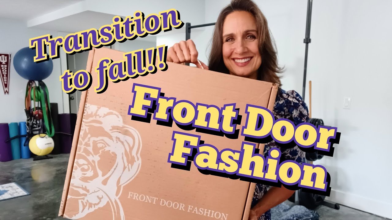 Front Door Fashion Review and Try On / Over 40 / Summer Fall August 2022