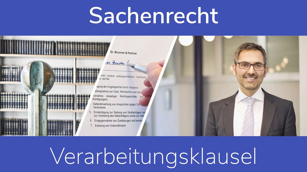 Verarbeitungsklausel | Sachenrecht