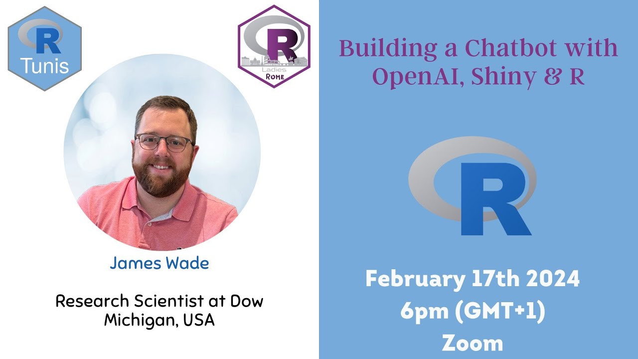 Building a Chatbot with OpenAI, Shiny & R with James Wade | Tunis R User Group & R Ladies Rome