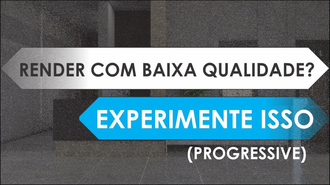 Como melhorar a qualidade do render no Vray 3.4 - Parte 1 / 3 -  [Buckets vs Progressivo]
