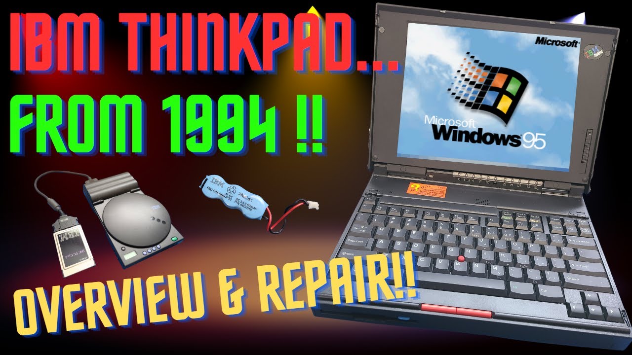 IBM ThinkPad 755c Overview & Repair from 1994!!