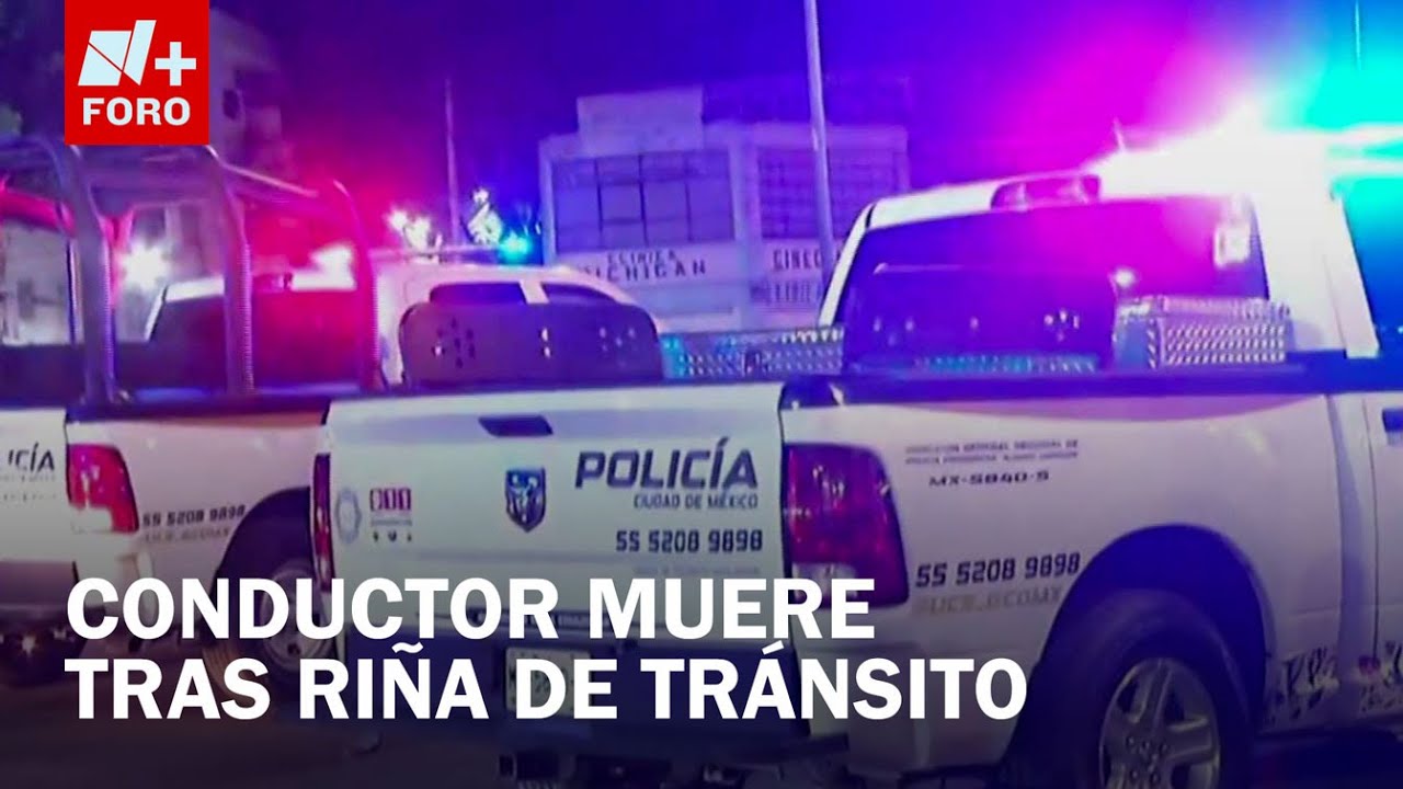 Matan a Conductor Luego de Riña en Marina Nacional, CDMX