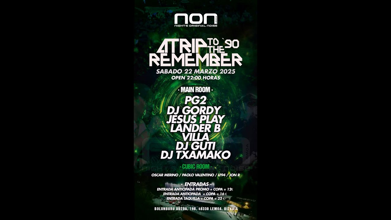 DJ GORDY - NON - A TRIP TO THE REMEMBER - SABADO 22 DE MARZO 2025