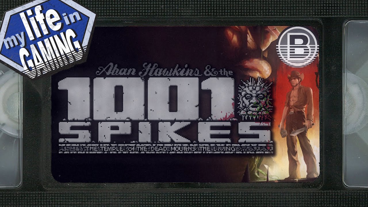 How to Beat #11 - 1001 Spikes / MY LIFE IN GAMING